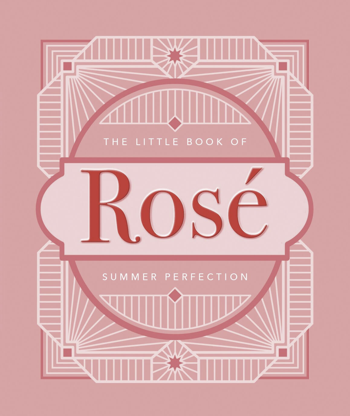 The Little Book of Ros&eacute;