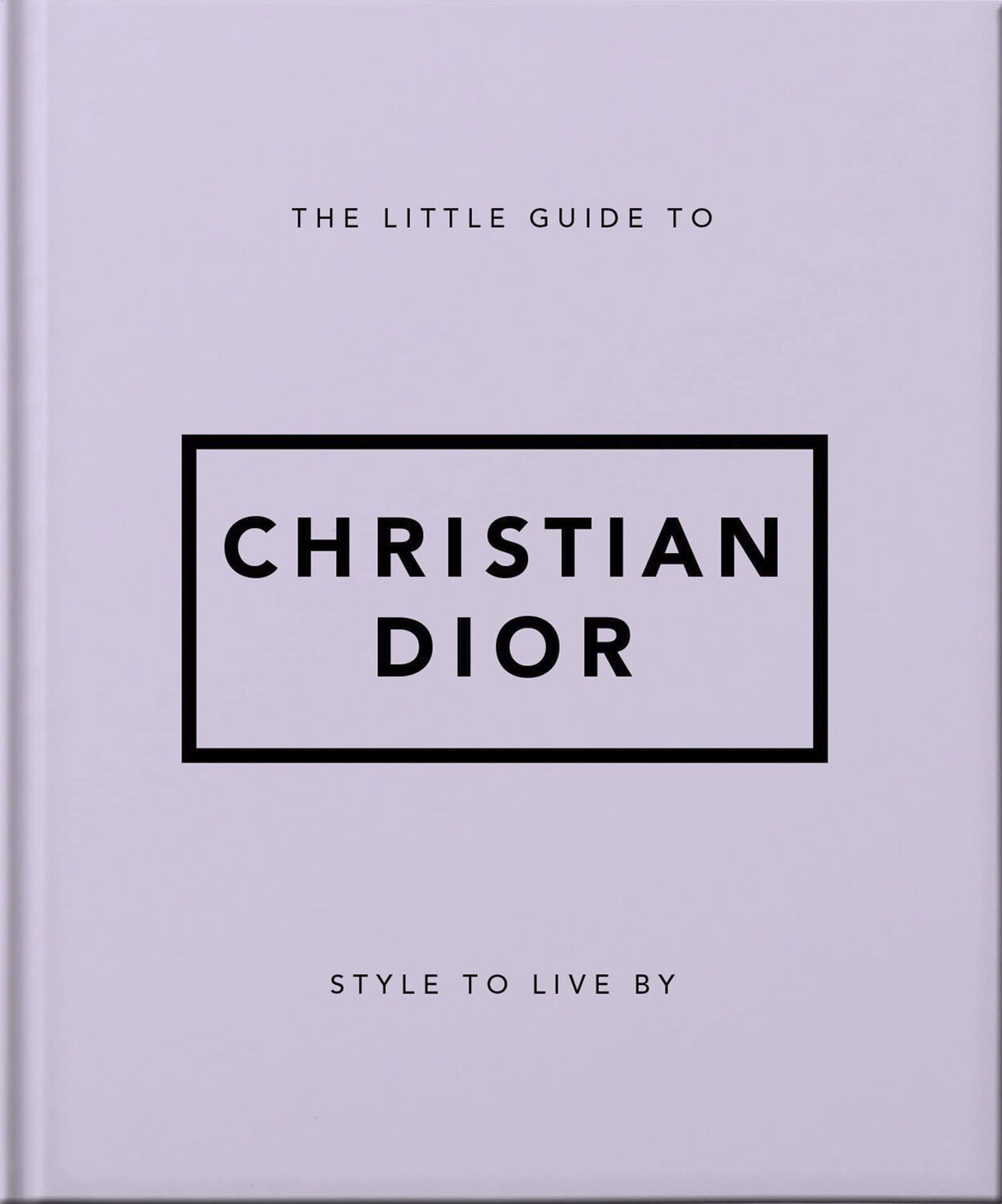 The Little Guide to Christian Dior