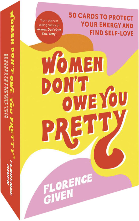 Women Don't Owe You Pretty